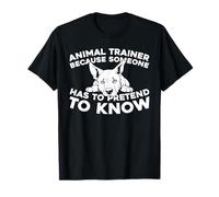 Pets Behavior - Obedience Animal Trainer T-Shirt