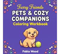 Pets & Cozy Companions Coloring Workbook: A Fun and Simple Early Learning Activity Book for Toddlers, Preschoolers, and Kids Ages 2-4 & 3-5 | Cute ... Toddler Activity & Coloring Books)