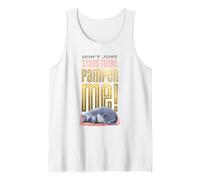 Pets Don't Just Stand There Pamper Me Tank Top