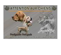Pets-Easy. com Warning the Portuguese Pointer Dog Sign - pre perforated and screws offered. From 30 cm to 15 cm…