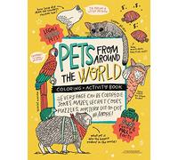 PETS from around the WORLD Coloring + Activity Book: Jokes, Mazes, Secret Codes, Puzzles, Mystery Dot-to-Dot & MORE! (Caravan Coloring + Activity Books)
