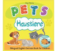 Pets Haustiere Bilingual English-German Book for Children: zweisprachiges Kinderbuch (Bilingual Brainbox English-German books for children)