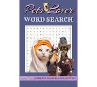 Pets Lover Word Search: Fun Puzzle Book | For Adults: Word Searches with Easy to Read Print about Dogs Cats Birds and More | 6x9 inches 110 pages | 600 Words
