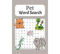 Pets Word Search Book: Puzzles centered on various pets-dogs, cats, birds, reptiles, and more-users can indulge in their love for animals while ... | 50+ Puzzles,... Great gift for pet lovers)