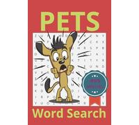 Pets Word search book: Word search book for kids under 7 55 puzzles and 495 words