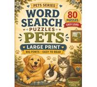 Pets Word Search: Easy Level | Large Print | Big Fonts Easy to Read | 80 Puzzles | Solutions Included