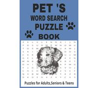 PET'S WORD SEARCH PUZZLE BOOK: WORD SEARCHES: With Easy-to-Read Print About Dogs,Cats,Pets and More...6x9 Book With 720 Themed Words 60 Puzzles... ... ,Holiday's,Vacation's and Free Time