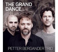 Petter Bergander Trio - The Grand Dance