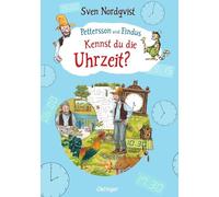 Pettersson und Findus. Kennst du die Uhrzeit?: Vermittelt das Uhrlesen und Zeitverständnis an Vor- und Grundschulkinder ab 5 Jahren