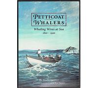 Petticoat Whalers: Whaling Wives at Sea