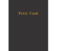 Petty Cash Ledger: 80-Page Cash Book for Tracking Daily Expenses, Debits, Credits and Running Balances | Simple Financial Record Keeping for Small Businesses, Clubs and Home Use