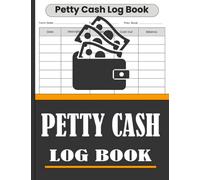 Petty Cash Log Book: An Efficient Tool for Streamlining Expense Management in Small Businesses and Office Administration