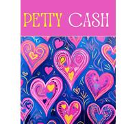 Petty Cash Log Book: Daily Cash Flow Ledger Book for Financial Tracking | 2700+ Entries | Setup and Policy Records, Monthly Reconciliation, Mileage, ... Transfer and More | Neon Pink Heart Swirls