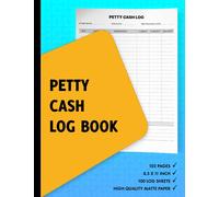 Petty Cash Log Book: Daily Cash Flow Ledger - Bookkeeping Journal For Records & Transactions of Small and Home Business Accounts