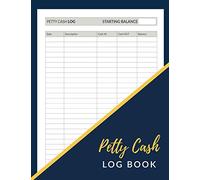 Petty Cash Log Book: Spending and Payment Tracker, Income Expense Record Keeping Ledger - Dark Blue Yellow Cover