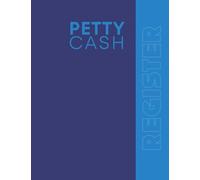 Petty Cash Register Book: Small Business Pettycash Tracker | Incoming Outgoing Cashbook for Bookkeeping and Accounting | Blue