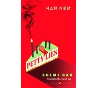 Petty Lies : A twist-packed Korean revenge thriller that will keep you guessing til the very end