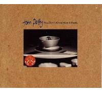 Petty Tom - You Dont Know How It Is