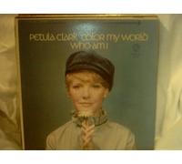 Petula Clark - Color My World / Who Am I