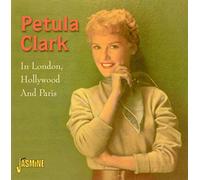 Petula Clark - In London, Hollywood and Paris