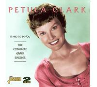 Petula Clark - It Had to Be You - The Complete Early Singles