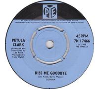 Petula Clark - Kiss Me Goodbye / I've Got Love Going For Me [VINYL]