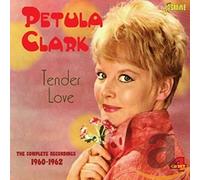 Petula Clark - Tender Love - The Complete Recordings 1960-1962