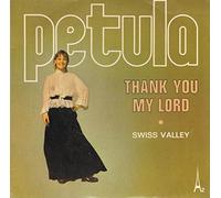 petula clark - thank you my lord - swiss valley (45 tours)