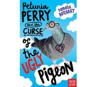 Petunia Perry and the Curse of the Ugly Pigeon by Pamela Butchart (2015-07-02)