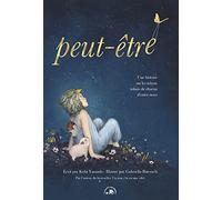 Peut-être: Une histoire sur les talents infinis en chacun d'entre nous