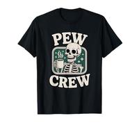 Pew Crew Skeleton with Coffee, Funny Church Tee T-Shirt