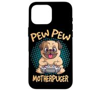 Pew Pew Motherpuger Video Gamer Game Addict Dog Pug Gaming Case for iPhone 16 Pro Max