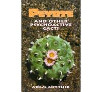 Peyote and Other Psychoactive Cacti