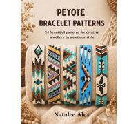 Peyote Beaded Bracelets for Beginners: 24 Beautiful Seed Bead Bracelet Patterns with Step-by-Step Instructions: Boho and Geometric Jewelry Designs: 5 (Bracelets Peyote Patterns)