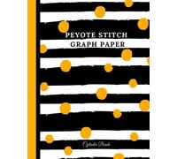 Peyote Stitch Beading Graph Paper: Peyote Beading Sketchbook with Cylinder Beads Pattern for the Creation of Beadwork Designs