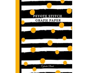 Peyote Stitch Beading Graph Paper: Peyote Beading Sketchbook with Cylinder Beads Pattern for the Creation of Beadwork Designs