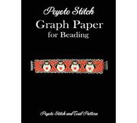 Peyote Stitch Graph Paper for Beading - Peyote Stitch and Grid Pattern: 8.5 x 11" Beading Grid Paper for Beading Patterns/Seed Beading/Delica ... and 40 Grid Pattern Pages for Small Projects