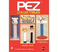 PEZ® Collectibles (Schiffer Book for Collectors)
