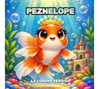 PEZNELOPE: LA CORONA PERDIDA