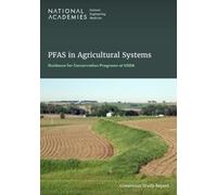 PFAS in Agricultural Systems: Guidance for Conservation Programs at USDA