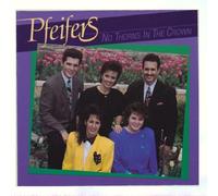 Pfeifers - No Thorns In The Crown