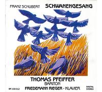 PFEIFFER, THOMAS / FRIEDEMANN, R. - SCHWANENGESANG D.957 (1828)