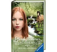 Pferdeflusterer-Academy, Band 12: Wild und verwundbar, Mayer 9783473404612.