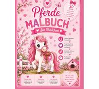Pferdeglück & Abenteuer - Das große Pferde-Malbuch für Mädchen ab 4 Jahren: 20 Ausmalbilder zum Träumen, Gestalten und Verlieben - mit Ponys, Fohlen und Reiterhof-Abenteuern