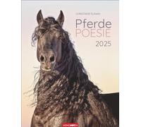 Pferdepoesie Kalender 2025: Kalender mit wunderschönen Pferdefotos und Zitaten. Wand-Kalender von Christiane Slawik. 34x44 cm Hochformat