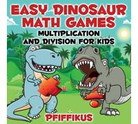 Easy Dinosaur Math Games-Multiplication and Division for Kids by Pfiffikus ...