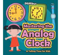 Pfiffikus Mastering the Analog Clock- A Telling Time for Kids Paperback Book Pfiffikus Multicolor