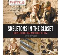 Pfiffikus Skeletons in the Closet - Kid's Book on Archaeology: Tools You Pfiffikus Multicolor