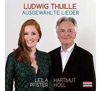 Pfister/Holl - Thuille:Ausgewahlte Lieder