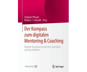 Pflaum - Der Kompass zum digitalen Mentoring Coaching Digitale Ber - X555z